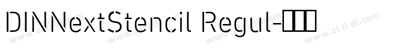 DINNextStencil Regul字体转换 DINNextStencil Regul字体转换